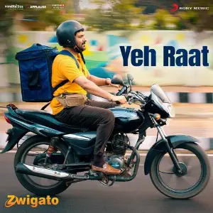 Yeh Raat (From Zwigato) Hitesh Sonik, Sunidhi Chauhan