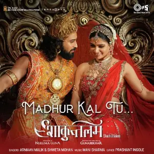 Madhur Kal Tu (From Shaakuntalam) Hindi 