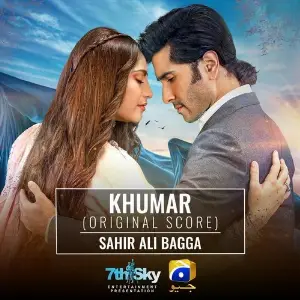 Khumar (Original Score) Sahir Ali Bagga