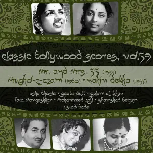 Classic Bollywood Scores, Vol. 59 Mr. And Mrs. 55 (1955), Mughal-E-Azam 1960, Nahin Dekha 1957 Various Artists