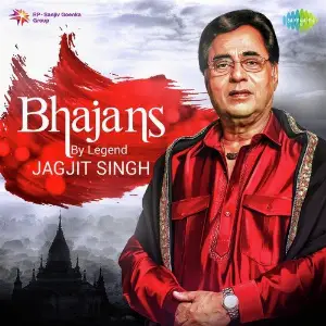 Bhajans By Legend Jagjit Singh Jagjit Singh